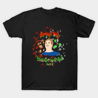 Garbage Day! Silent Night Deadly Night Part 2 T-Shirt